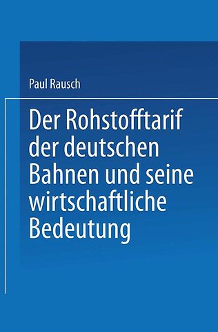 Der Rohstofftarif der deutschen Bahnen und seine wirtschaftliche Bedeutung