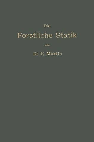 Die Forstliche Statik