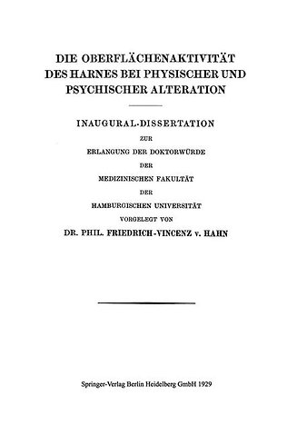 Die Oberflächenaktivität des Harnes bei Physischer und Psychischer Alteration