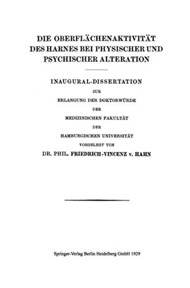 Die Oberflächenaktivität des Harnes bei Physischer und Psychischer Alteration