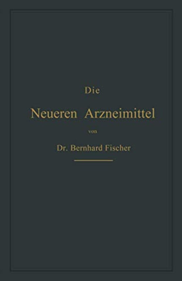Die Neueren Arzneimittel