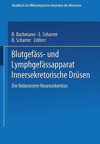 Blutgefäss- und Lymphgefässapparat Innersekretorische Drüsen