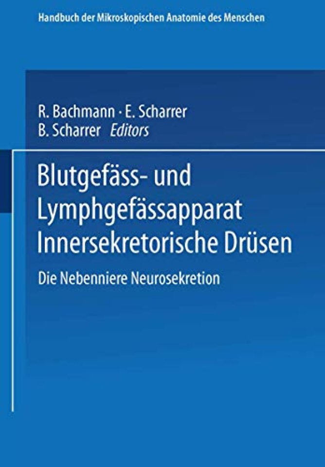 Blutgefäss- und Lymphgefässapparat Innersekretorische Drüsen