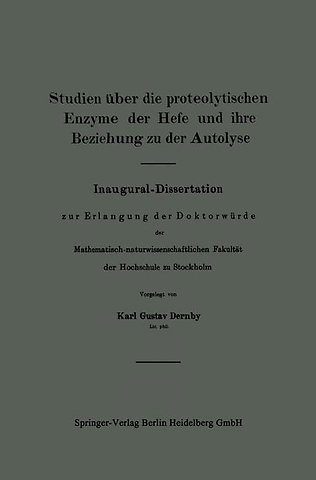 Studien über die proteolytischen Enzyme der Hefe und ihre Beziehung zu der Autolyse