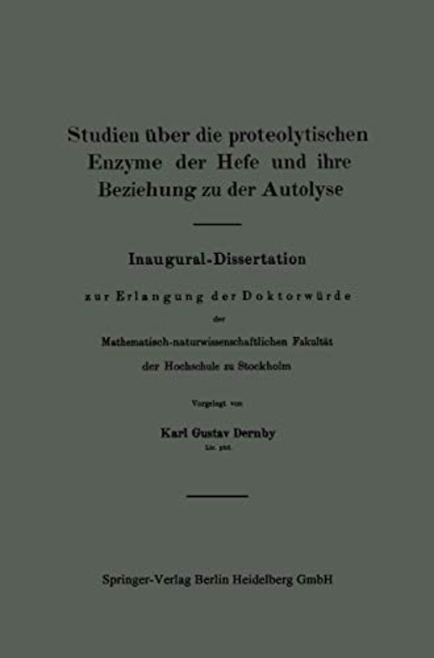 Studien über die proteolytischen Enzyme der Hefe und ihre Beziehung zu der Autolyse