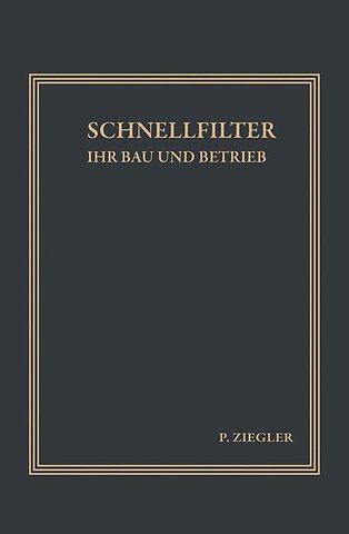 Schnellfilter ihr Bau und Betrieb