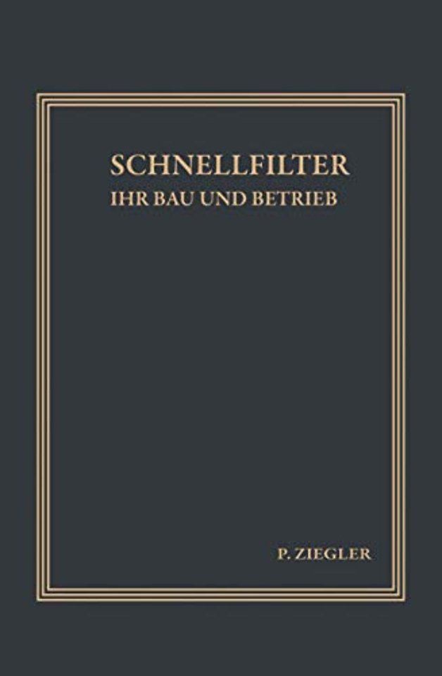 Schnellfilter ihr Bau und Betrieb