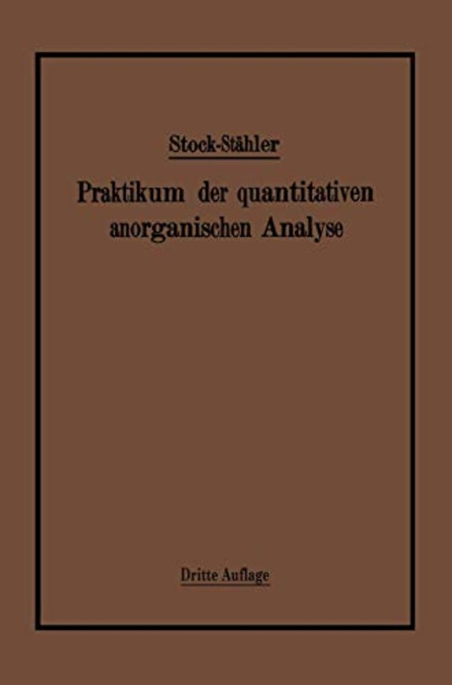 Praktikum der quantitativen anorganischen Analyse