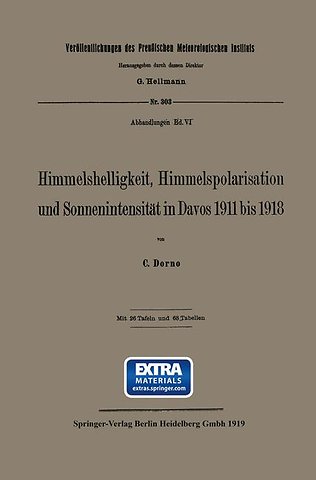 Himmelshelligkeit, Himmelspolarisation und Sonnenintensität in Davos 1911 bis 1918