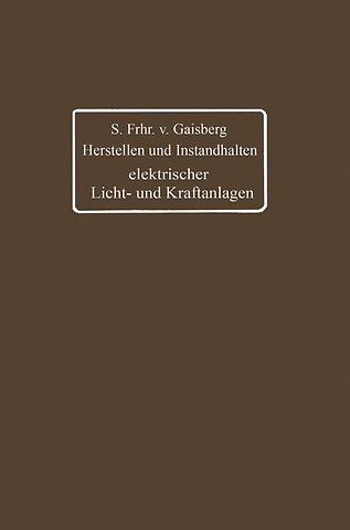 Herstellen und Instandhalten elektrischer Licht- und Kraftanlagen