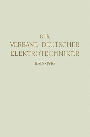 Der Verband Deutscher Elektrotechniker 1893–1918
