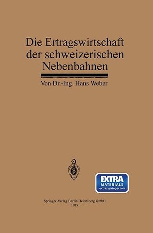 Die Ertragswirtschaft der schweizerischen Nebenbahnen