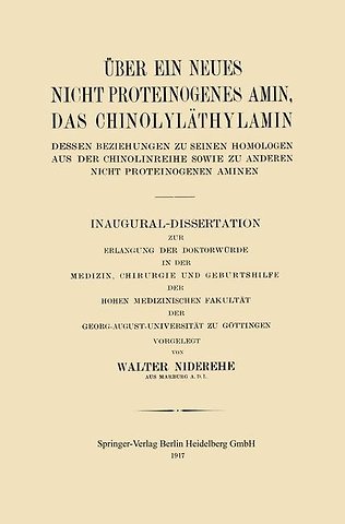 Über ein neues nicht proteinogenes Amin, das Chinolyläthylamin, dessen Beziehungen zu seinen Homologen aus der Chinolinreihe sowie zu anderen nicht proteinogenen Aminen