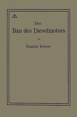Der Bau des Dieselmotors