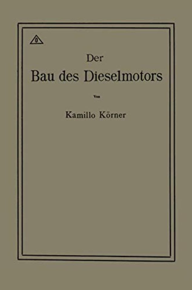 Der Bau des Dieselmotors