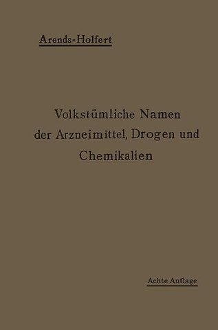 Volkstümliche Namen der Arzneimittel, Drogen und Chemikalien