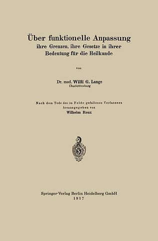 Über funktionelle Anpassung, ihre Grenzen, ihre Gesetze in ihrer Bedeutung für die Heilkunde