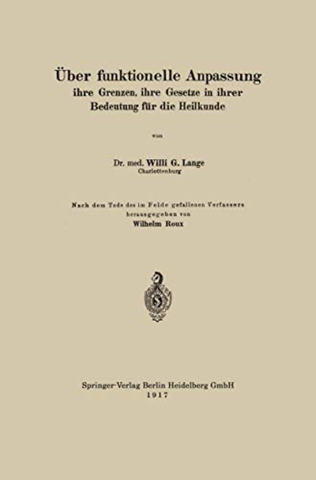 Über funktionelle Anpassung, ihre Grenzen, ihre Gesetze in ihrer Bedeutung für die Heilkunde