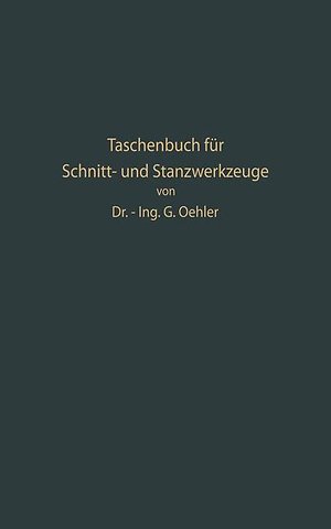 Taschenbuch für Schnitt- und Stanzwerkzeuge und dafür bewährte Böhler-Werkzeugstähle
