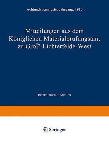 Mitteilungen aus dem Königlichen Materialprüfungsamt zu Groß-Lichterfelde West