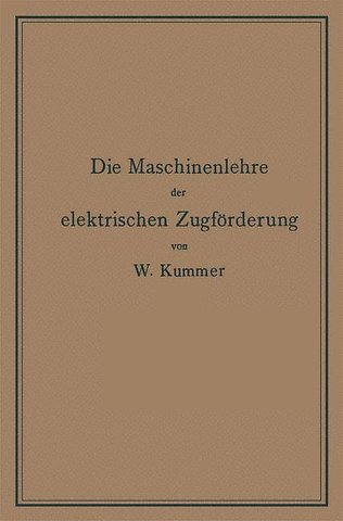 Die Maschinenlehre der elektrischen Zugförderung