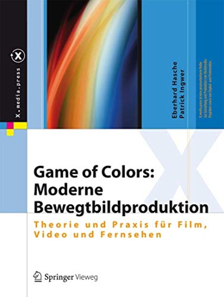 Game of Colors: Moderne Bewegtbildproduktion