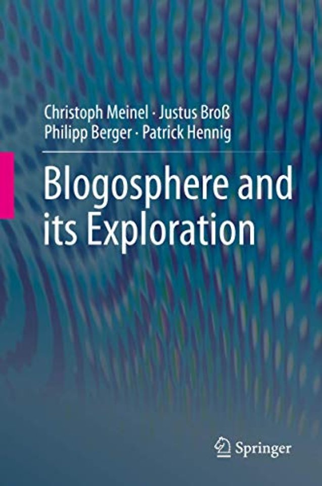 Blogosphere and its Exploration