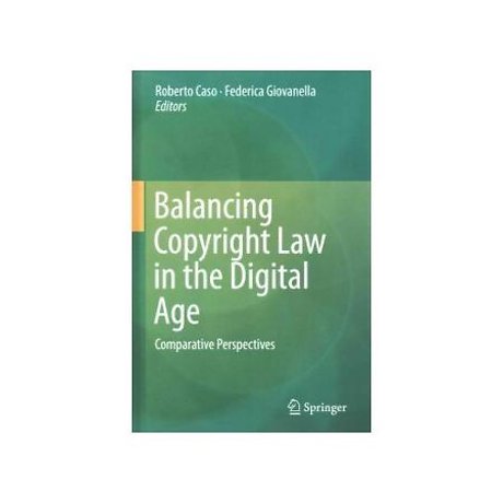 Balancing copyright law in the digital age