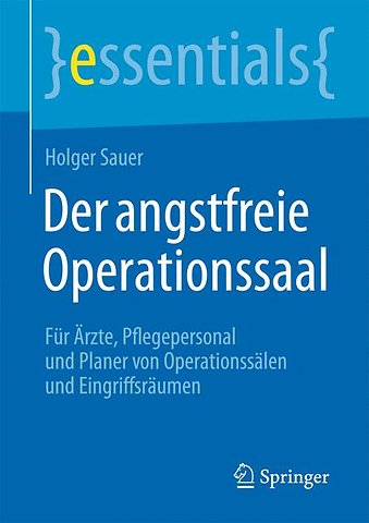 Der angstfreie Operationssaal