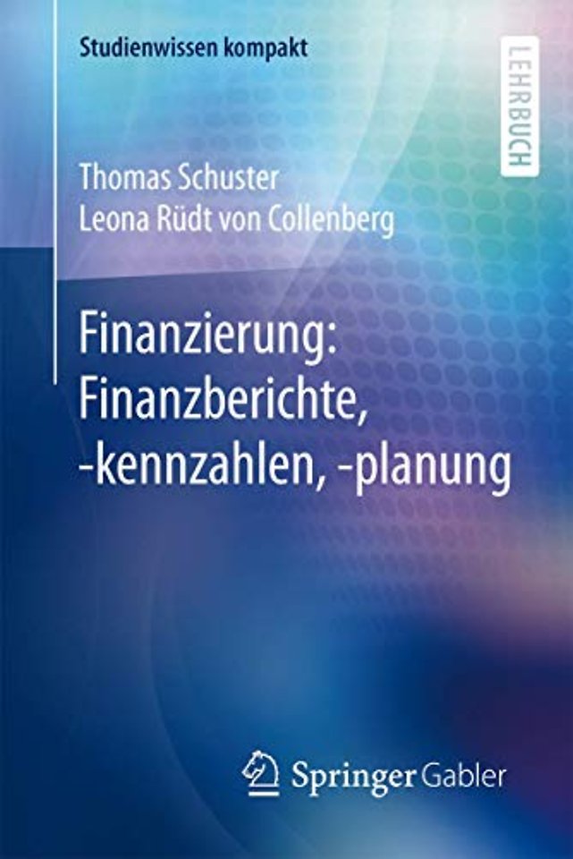 Finanzierung: Finanzberichte, -kennzahlen, -planung
