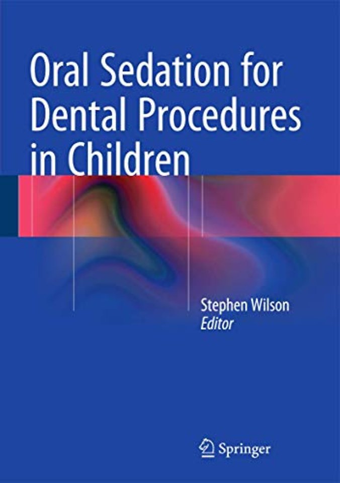 Oral Sedation for Dental Procedures in Children