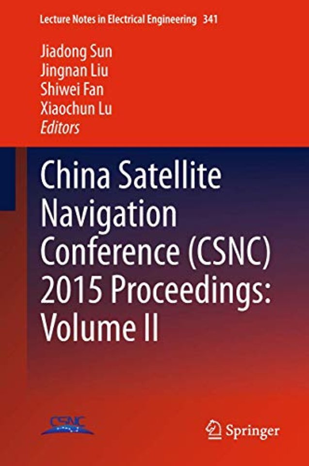 China Satellite Navigation Conference (CSNC) 2015 Proceedings: Volume II