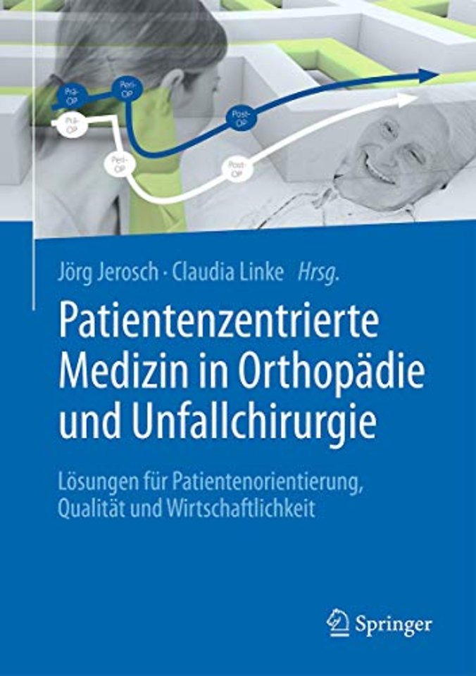 Patientenzentrierte Medizin in Orthopädie und Unfallchirurgie