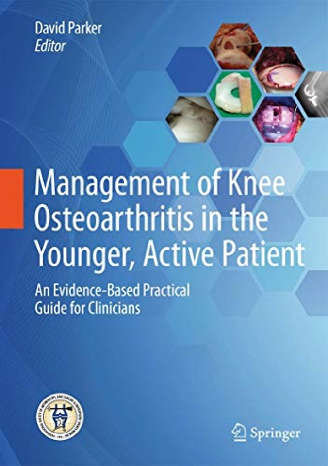 Management of Knee Osteoarthritis in the Younger, Active Patient