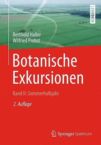 Botanische Exkursionen, Bd. II: Sommerhalbjahr