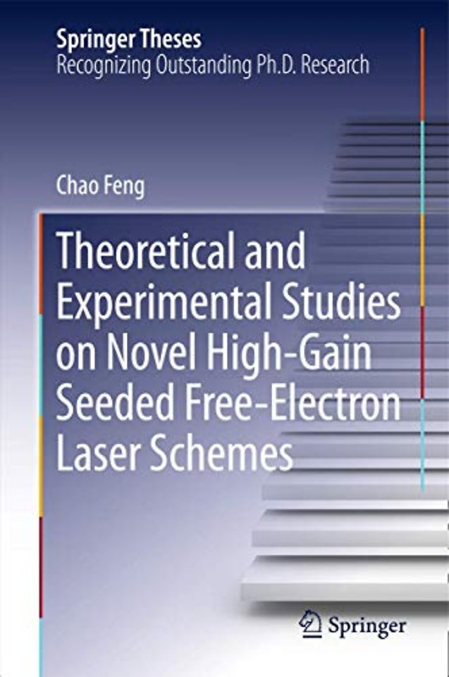 Theoretical and Experimental Studies on Novel High-Gain Seeded Free-Electron Laser Schemes