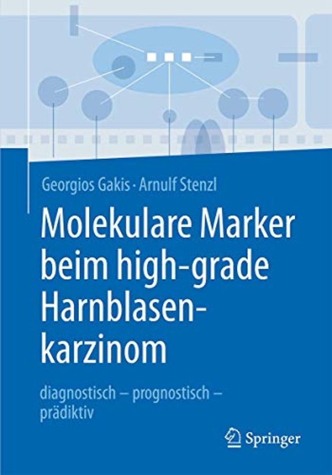 Molekulare Marker beim high-grade Harnblasenkarzinom