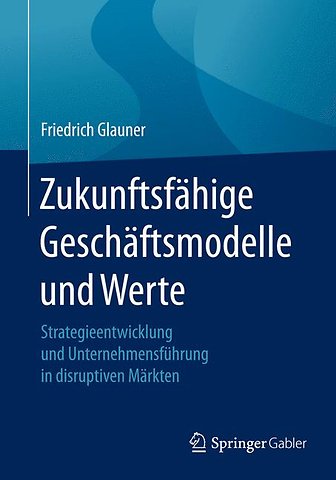 Zukunftsfähige Geschäftsmodelle und Werte