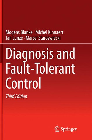 Diagnosis and Fault-Tolerant Control