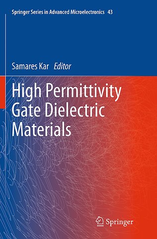 High Permittivity Gate Dielectric Materials