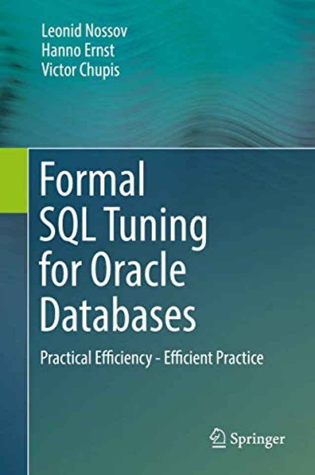 Formal SQL Tuning for Oracle Databases