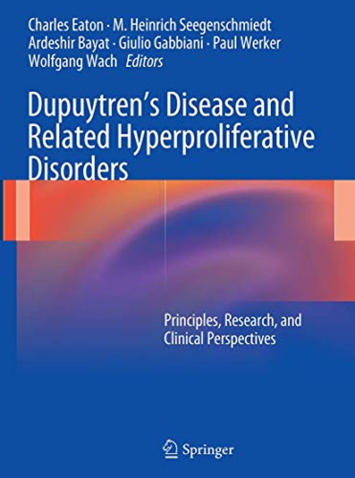 Dupuytren’s Disease and Related Hyperproliferative Disorders
