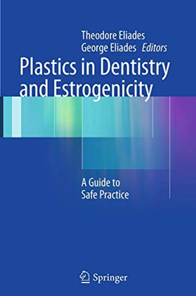 Plastics in Dentistry and Estrogenicity