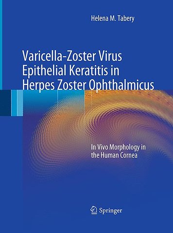 Varicella-Zoster Virus Epithelial Keratitis in Herpes Zoster Ophthalmicus