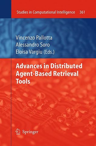 Advances in Distributed Agent-Based Retrieval Tools