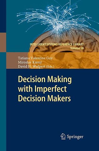 Decision Making with Imperfect Decision Makers