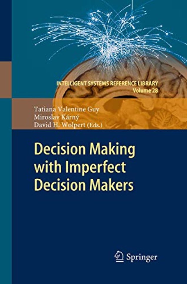 Decision Making with Imperfect Decision Makers