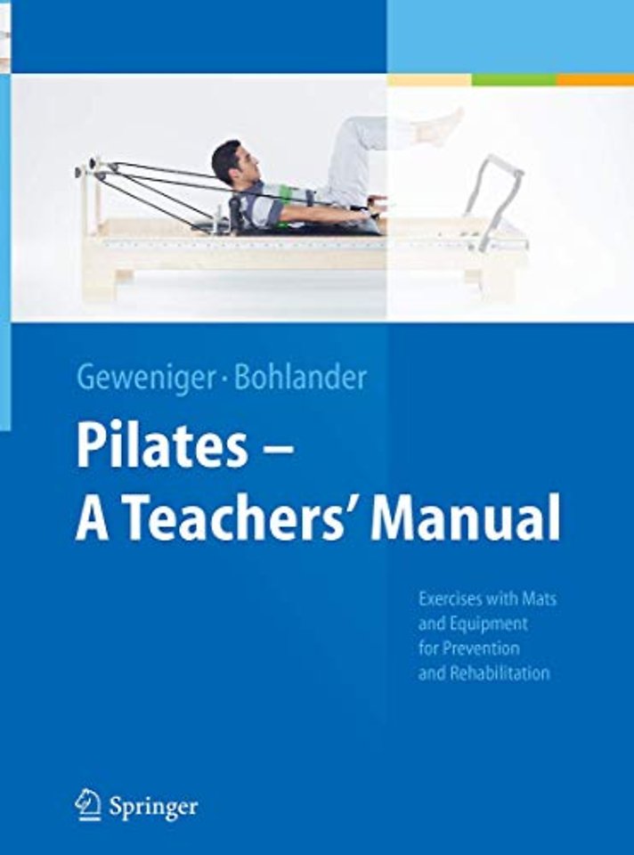 Pilates − A Teachers’ Manual