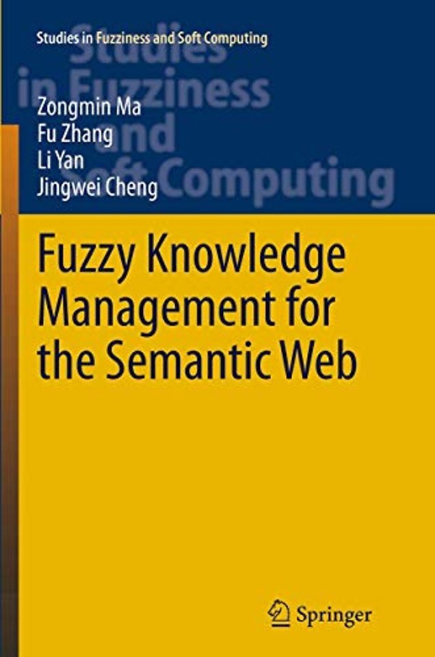 Fuzzy Knowledge Management for the Semantic Web