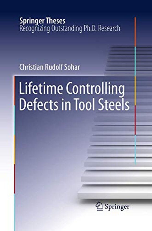 Lifetime Controlling Defects in Tool Steels
